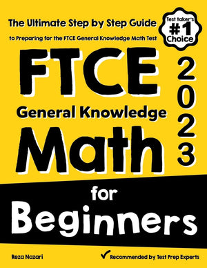 FTCE General Knowledge Math for Beginners: The Ultimate Step by Step Guide to Preparing for the FTCE Math Test,Used