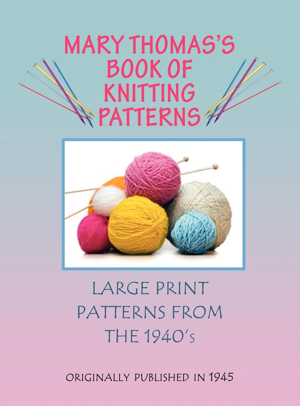 Mary Thomas's Book of Knitting Patterns,Used