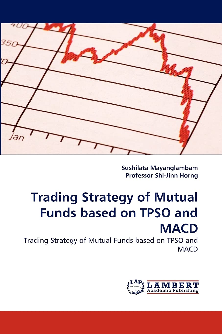 Trading Strategy of Mutual Funds based on TPSO and MACD: Trading Strategy of Mutual Funds based on TPSO and MACD,Used
