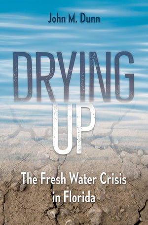 Drying Up: The Fresh Water Crisis In Florida,Used