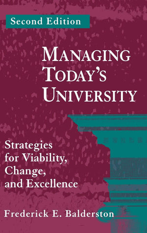 Managing Today's University: Strategies for Viability, Change, and Excellence,Used