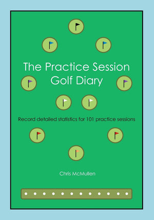 The Practice Session Golf Diary: Record Detailed Notes For 101 Practice Sessions,Used