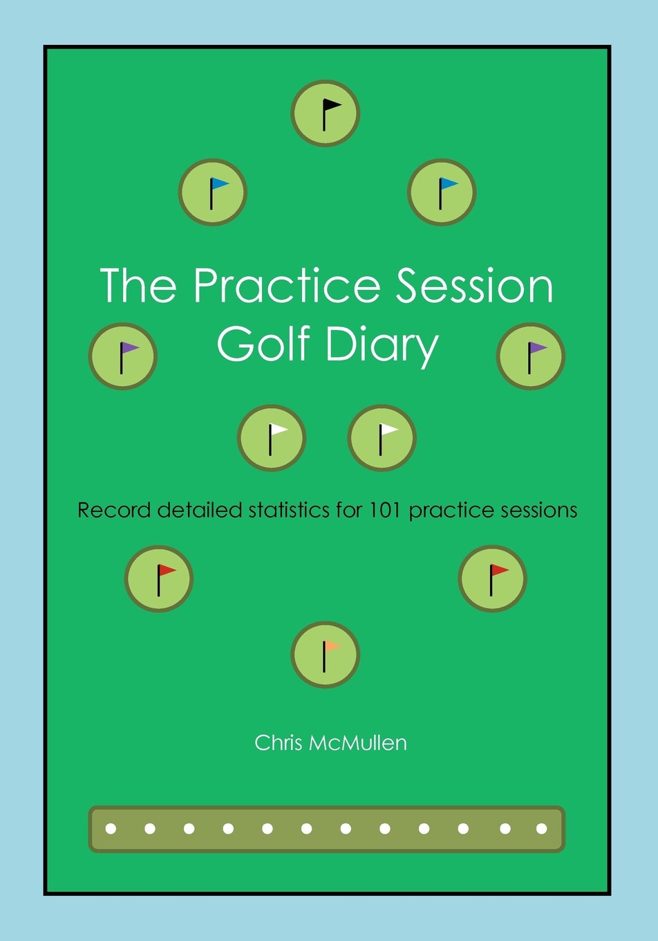 The Practice Session Golf Diary: Record Detailed Notes For 101 Practice Sessions,Used