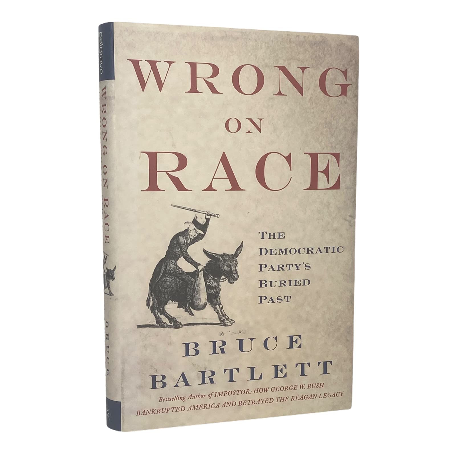Wrong on Race: The Democratic Party's Buried Past,Used