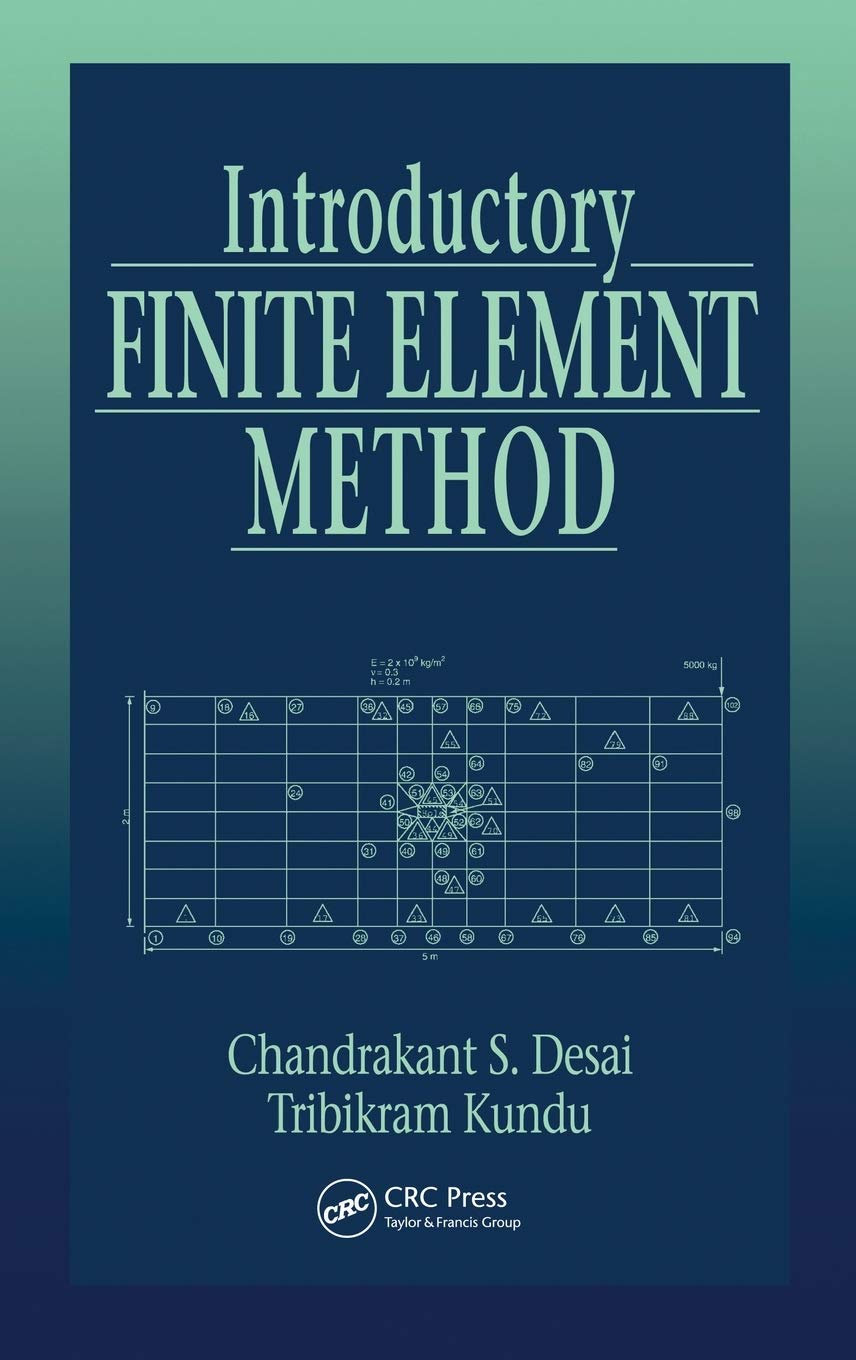 Introductory Finite Element Method (Mechanical and Aerospace Engineering Series),Used