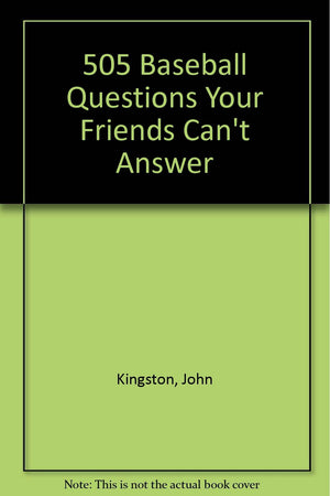 505 Baseball Questions Your Friends Can't Answer,Used