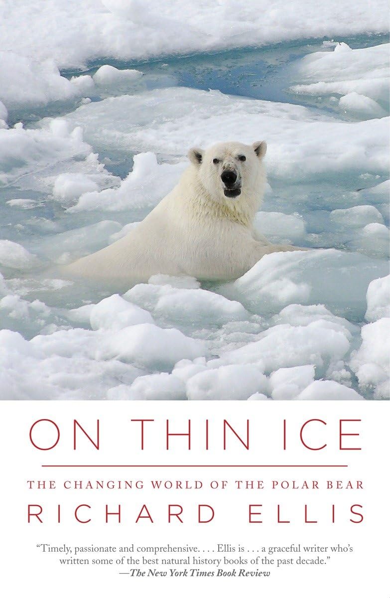 On Thin Ice: The Changing World of the Polar Bear,Used
