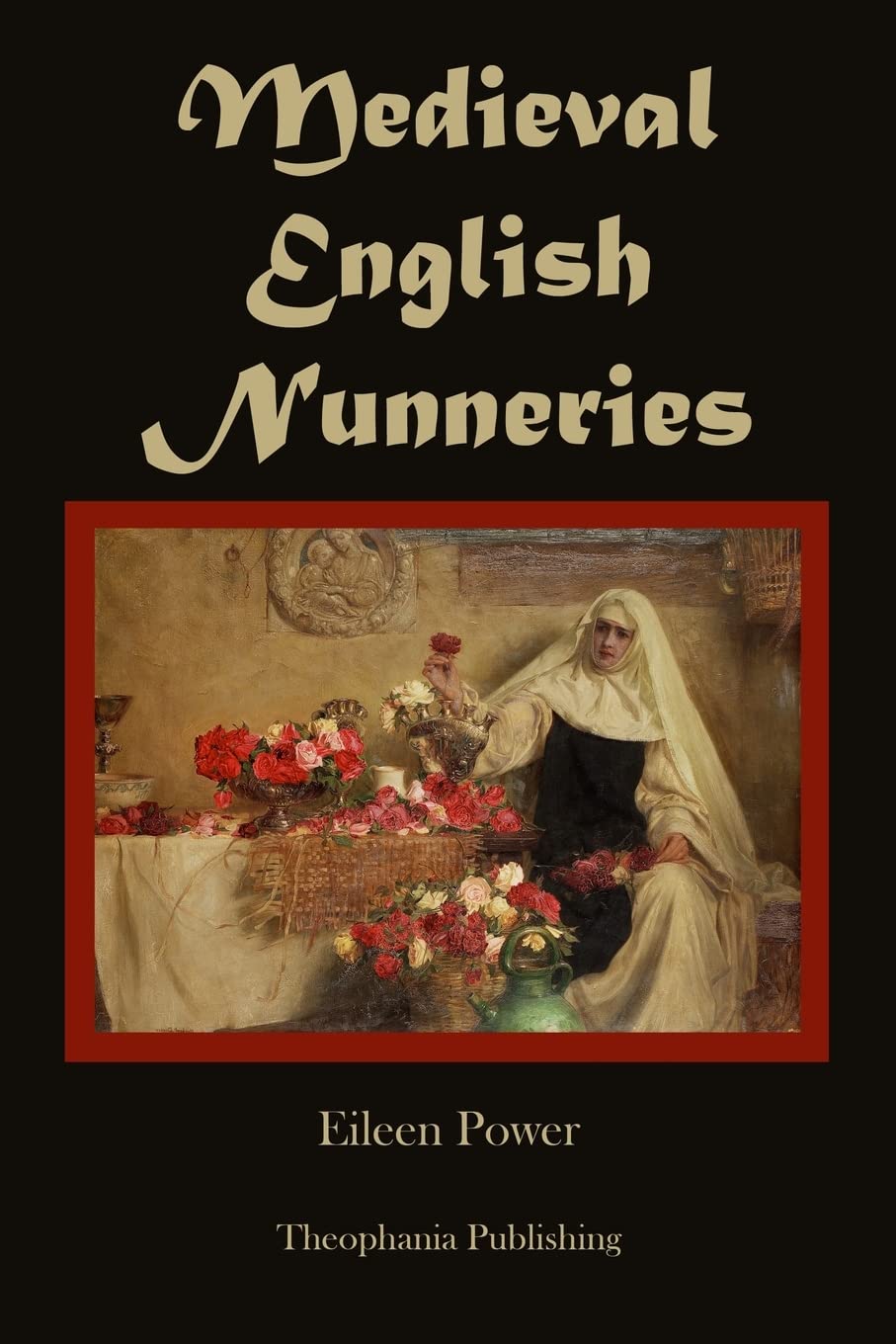 Medieval English Nunneries,Used