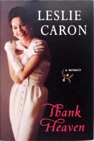 Thank Heaven: A Memoir-new,New