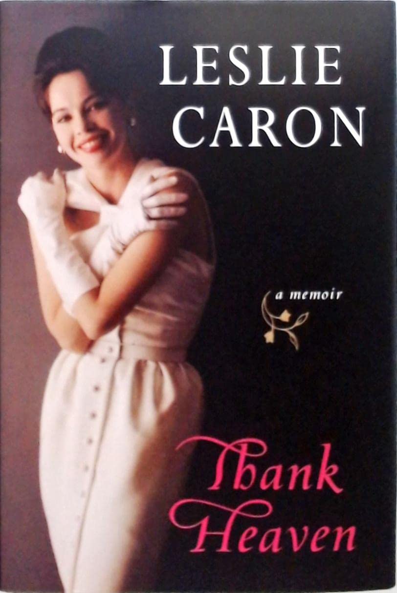 Thank Heaven: A Memoir-new,New