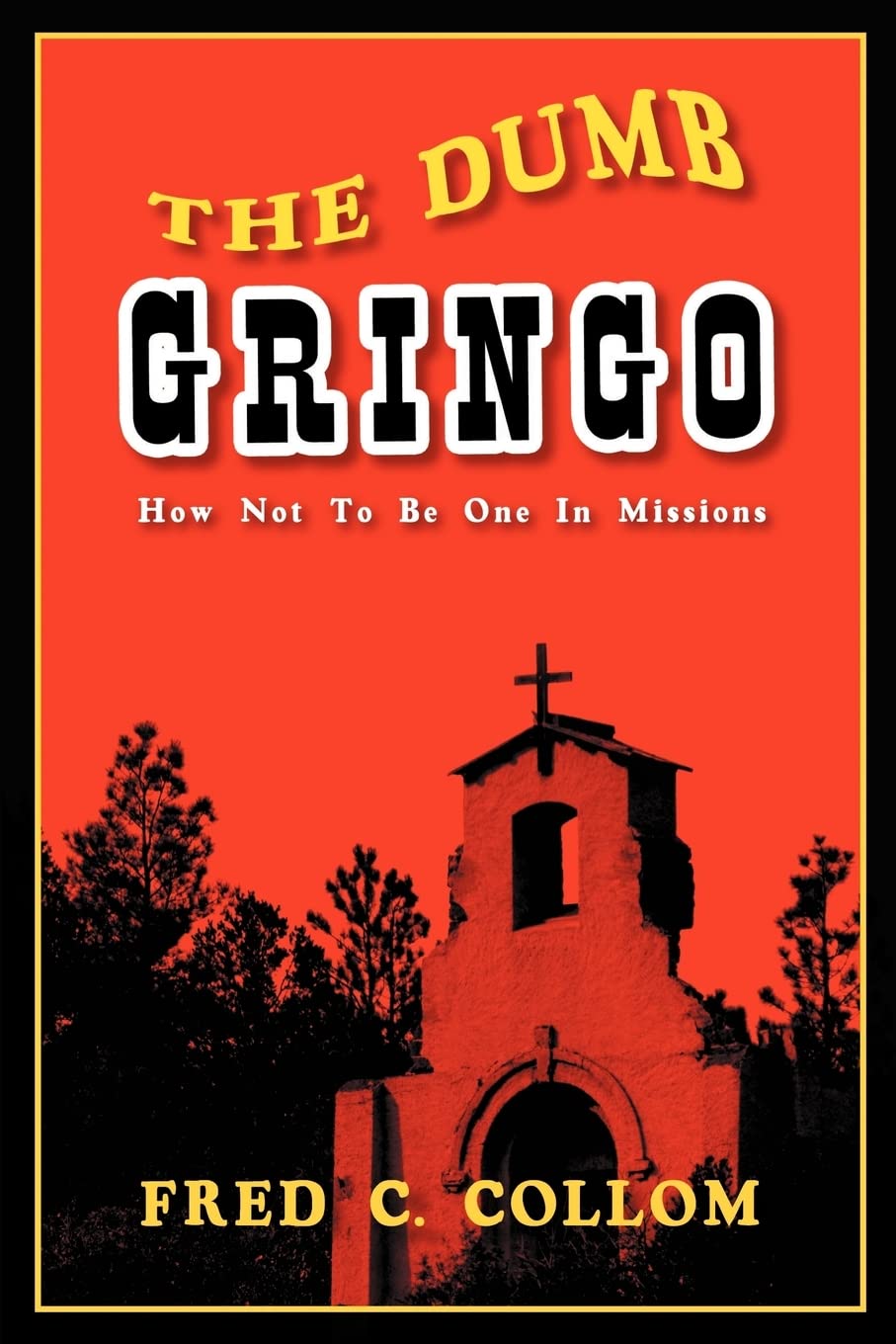 The Dumb Gringo,Used