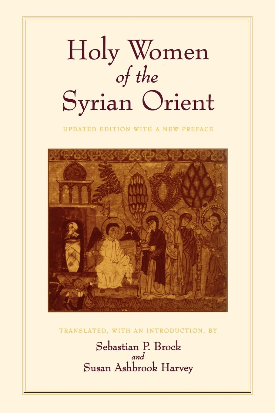 Holy Women of the Syrian Orient (Transformation of the Classical Heritage) (Volume 13),Used