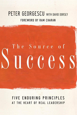 The Source of Success: Five Enduring Principles at the Heart of Real Leadership,Used
