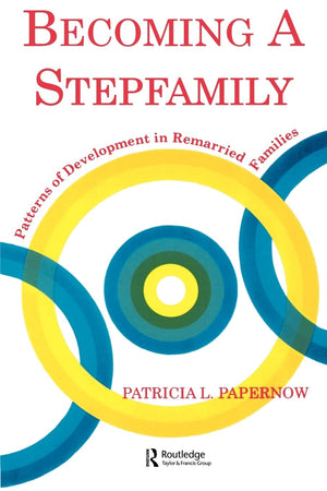 Becoming A Stepfamily: Patterns of Development in Remarried Families (Gestalt Institute of Cleveland Book Series),Used