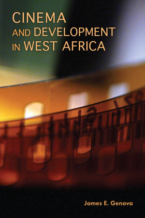 Cinema and Development in West Africa,Used