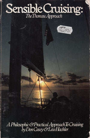 Sensible Cruising: The Thoreau Approach : A Philosophic and Practical Approach to Cruising,Used