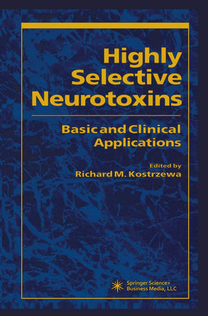 Highly Selective Neurotoxins: Basic and Clinical Applications (Contemporary Neuroscience),Used