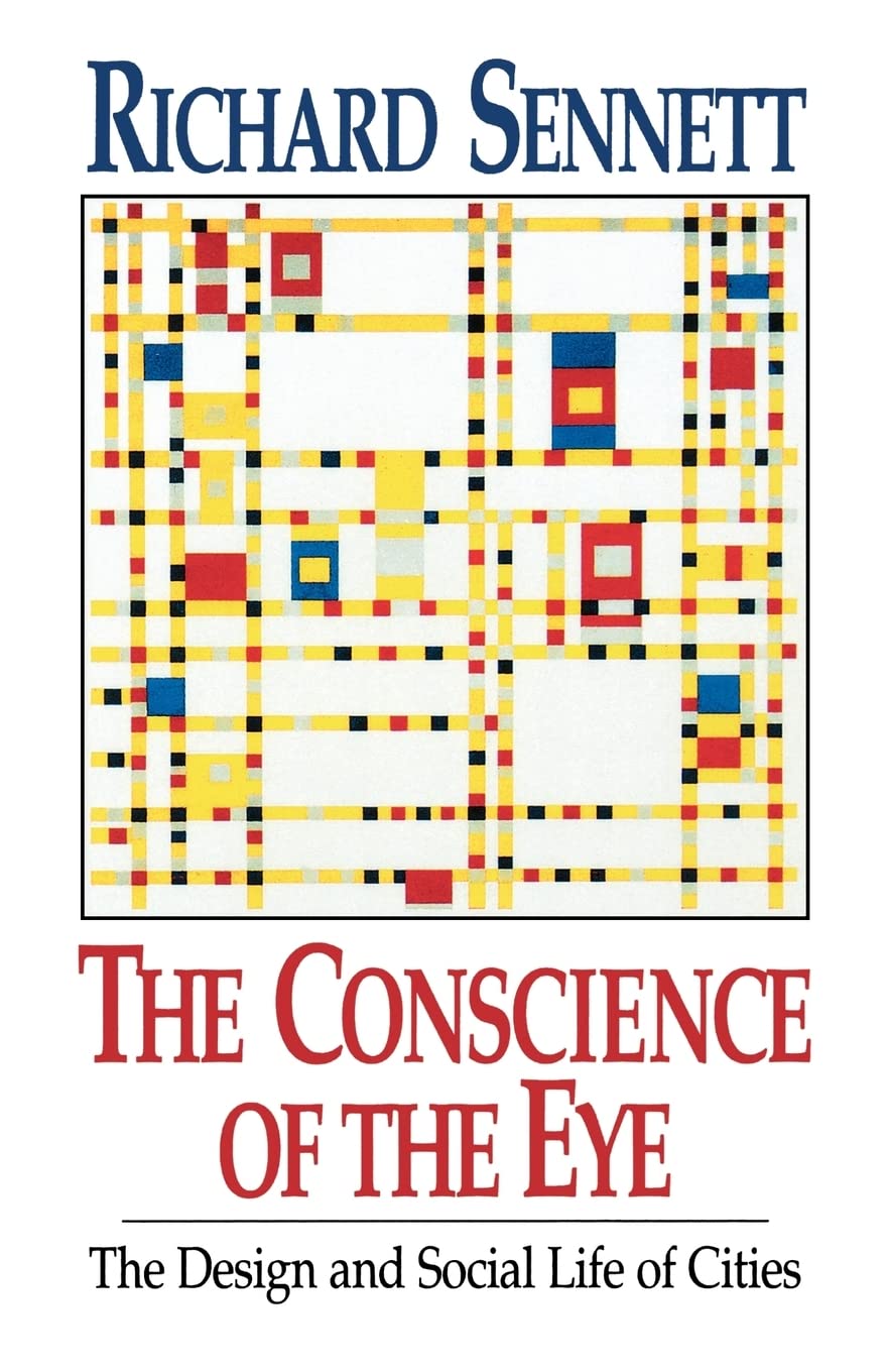 The Conscience of the Eye: The Design and Social Life of Cities,Used