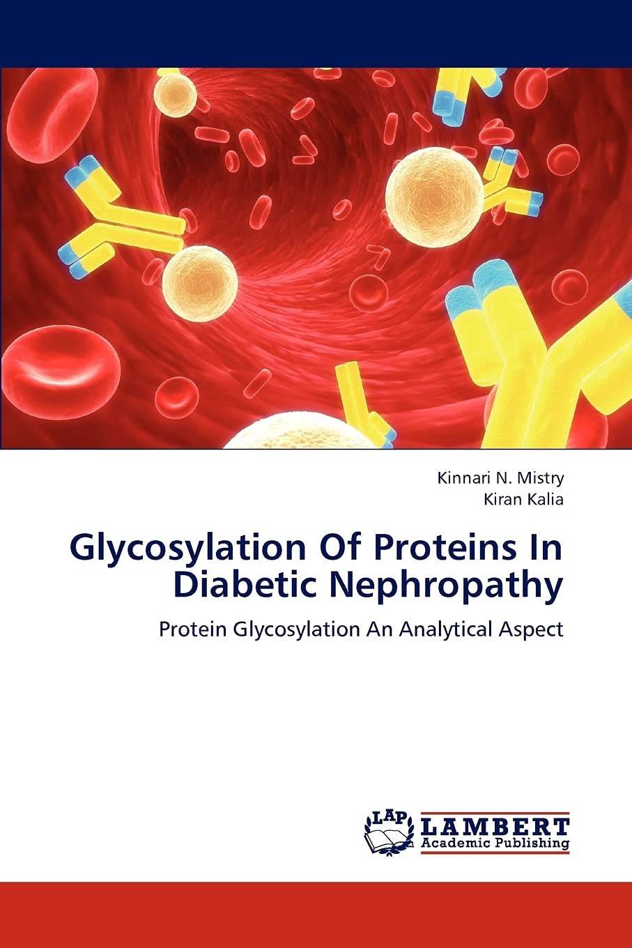 Glycosylation Of Proteins In Diabetic Nephropathy: Protein Glycosylation An Analytical Aspect,Used