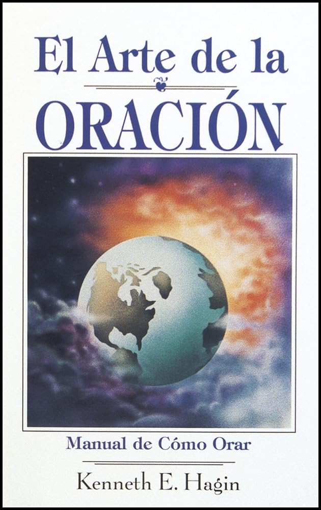 El Arte De La Oracion (Spanish Edition)