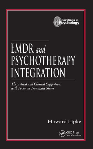 EMDR and Psychotherapy Integration: Theoretical and Clinical Suggestions with Focus on Traumatic Stress (Innovations in Psycholo,Used