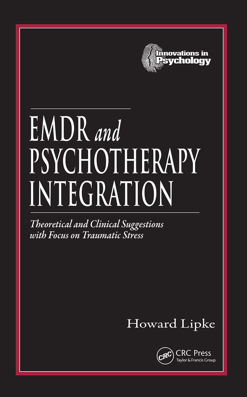 EMDR and Psychotherapy Integration: Theoretical and Clinical Suggestions with Focus on Traumatic Stress (Innovations in Psycholo,Used