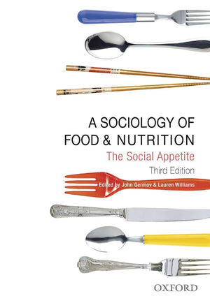 A Sociology of Food and Nutrition: The Social Appetite,Used