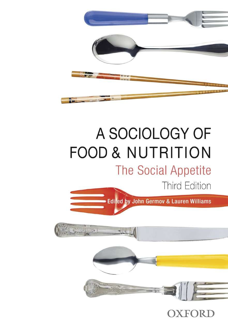 A Sociology of Food and Nutrition: The Social Appetite,Used