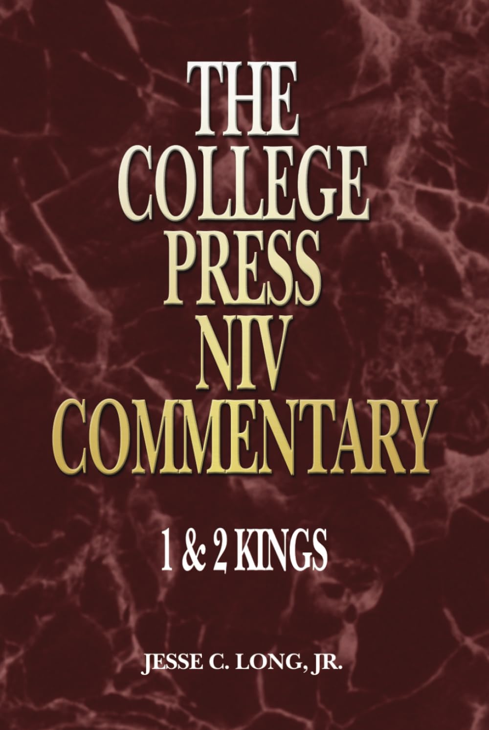 College Press Niv Commentary: 1 And 2 Kings (College Press Niv Commentary. Old Testament Series)-new,New