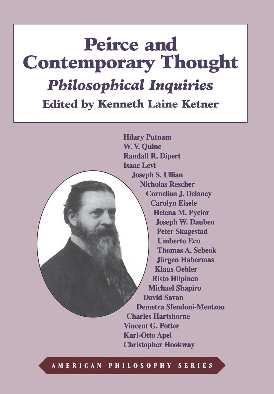 Peirce and Contemporary Thought: Philosophical Inquiries (American Philosophy),Used