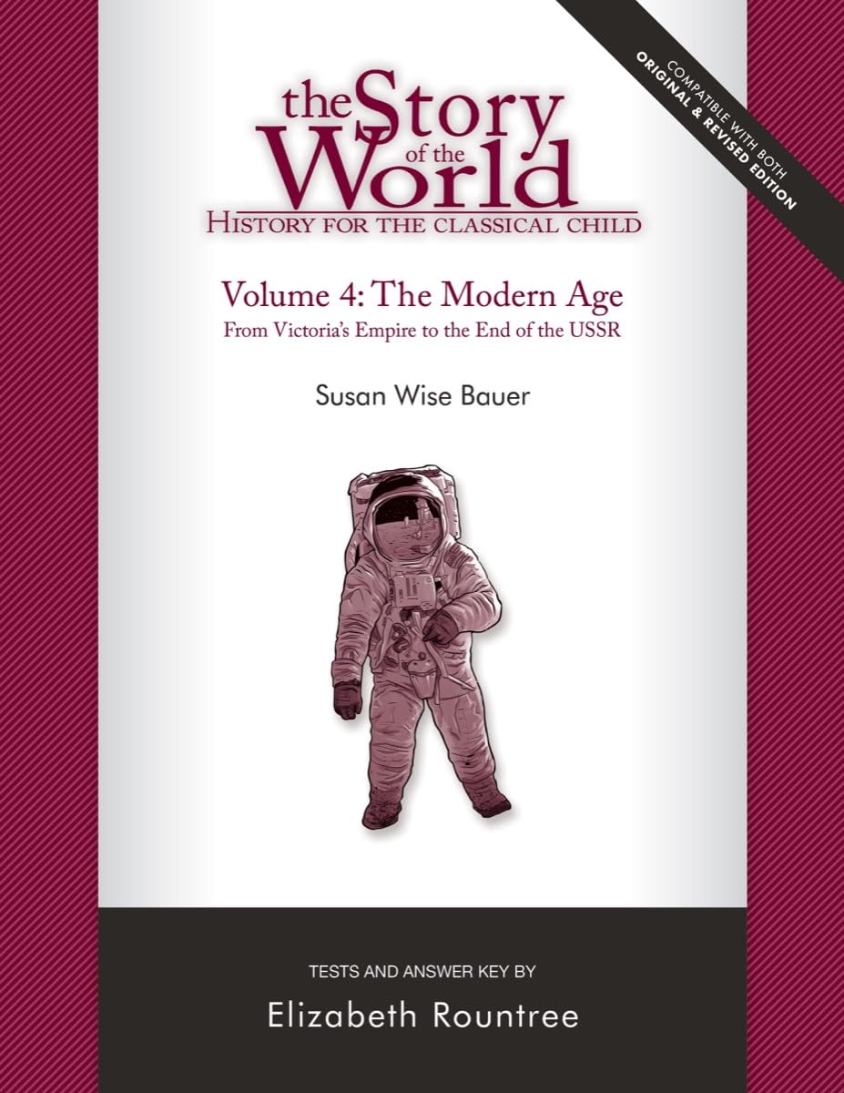 Story of the World, Vol. 4 Test and Answer Key, Revised Edition: History for the Classical Child: The Modern Age,Used