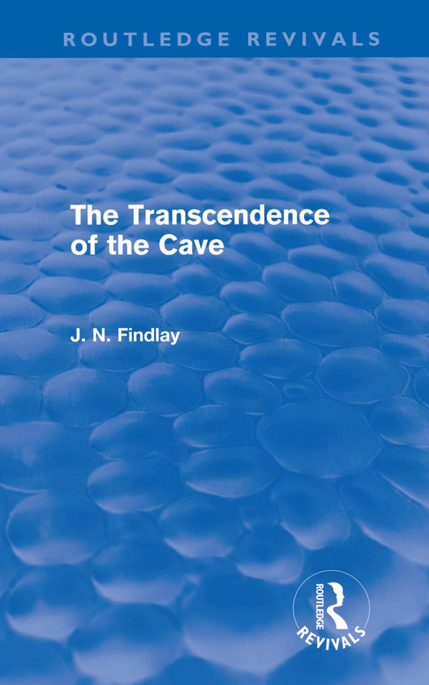 The Transcendence Of The Cave (Routledge Revivals)