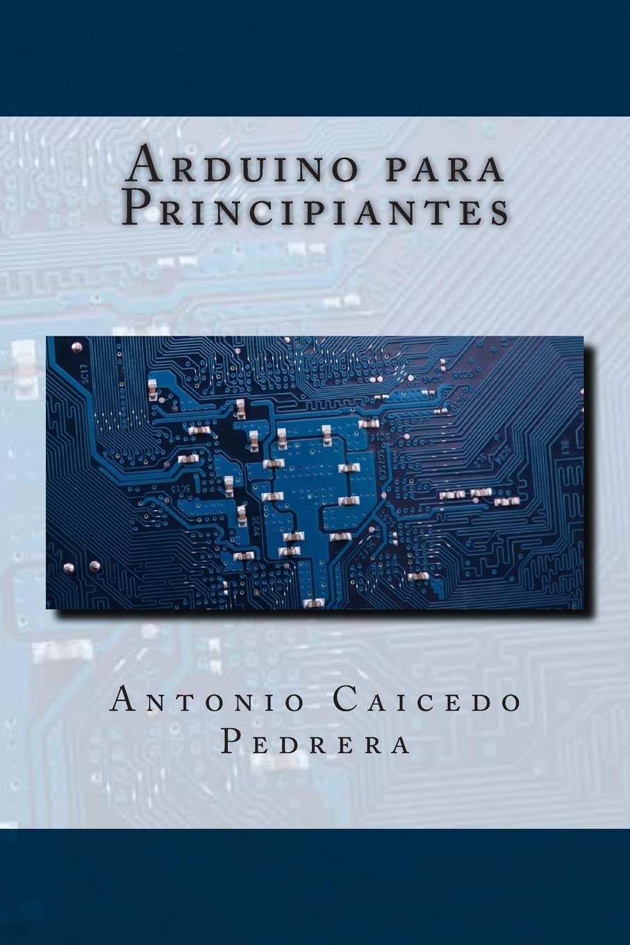 Arduino para Principiantes (Spanish Edition),Used