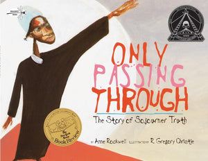 Only Passing Through: The Story Of Sojourner Truth,Used