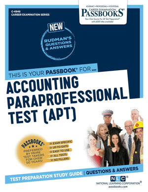 Accounting Paraprofessional Test (APT) (C4946): Passbooks Study Guide (Career Examination Series),Used