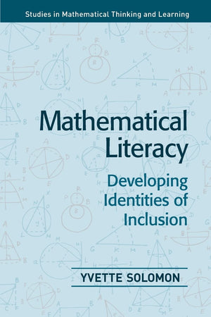 Mathematical Literacy: Developing Identities Of Inclusion (Studies In Mathematical Thinking And Learning Series),Used