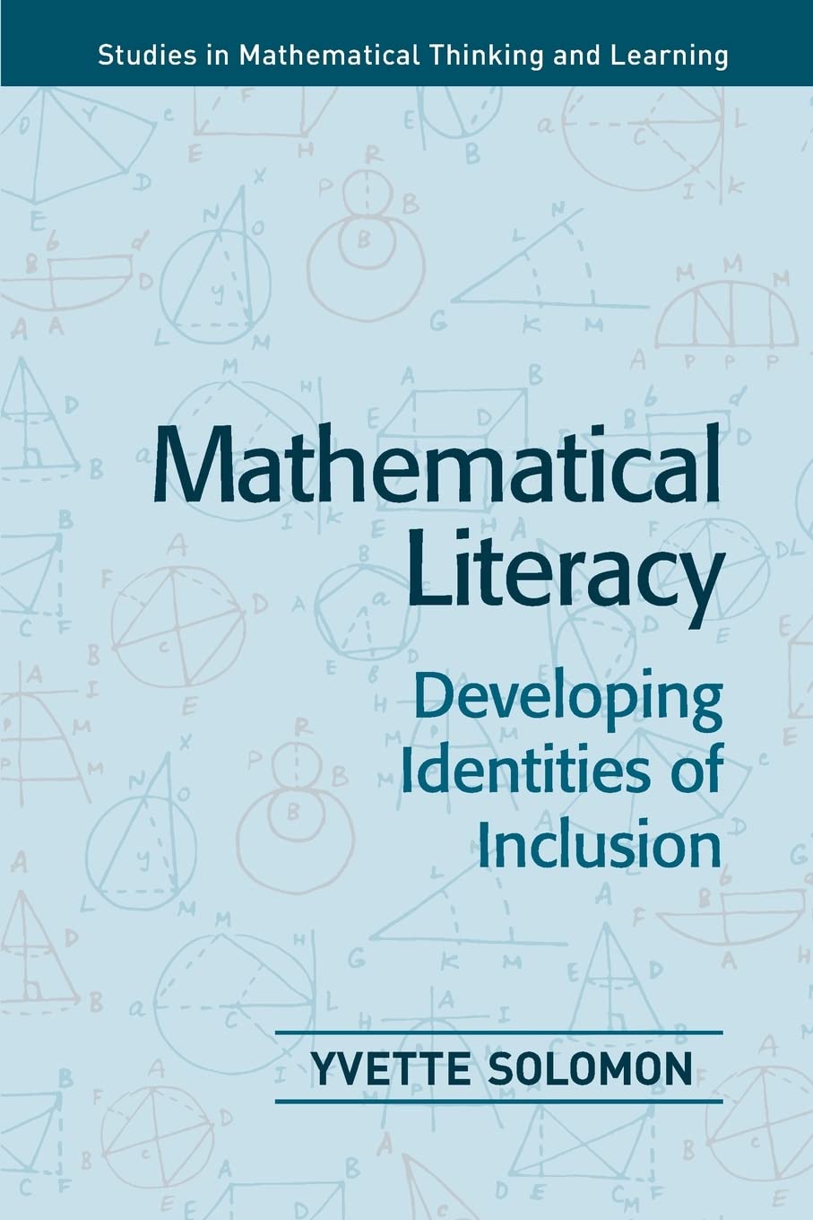 Mathematical Literacy: Developing Identities Of Inclusion (Studies In Mathematical Thinking And Learning Series),Used