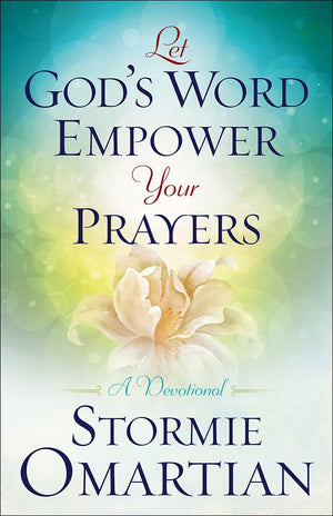 Let God'S Word Empower Your Prayers: A Devotional,New