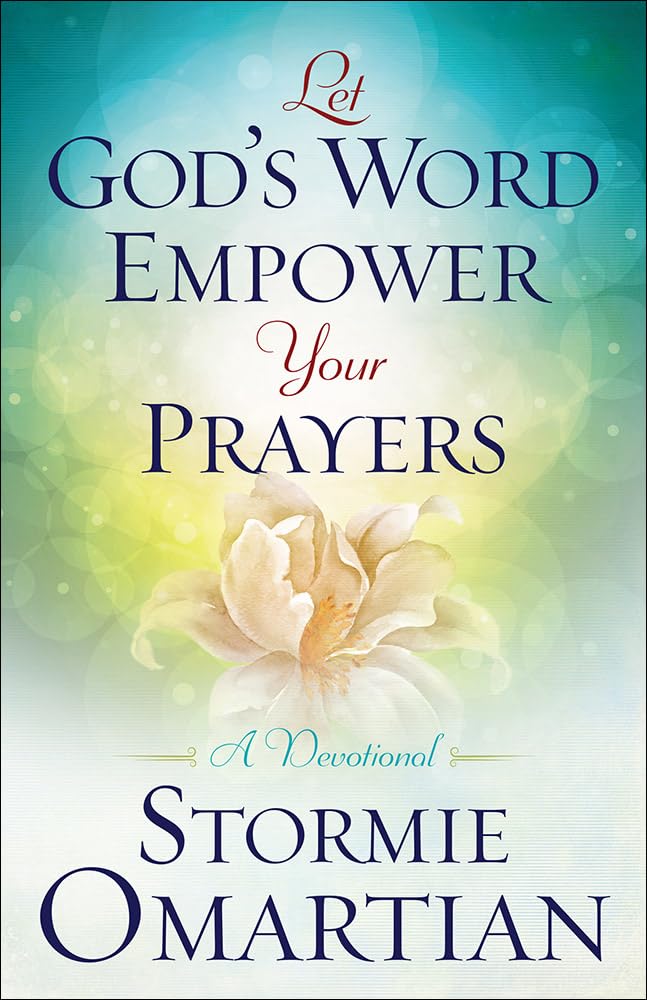 Let God'S Word Empower Your Prayers: A Devotional,New