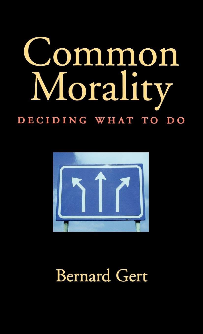 Common Morality: Deciding What to Do,Used