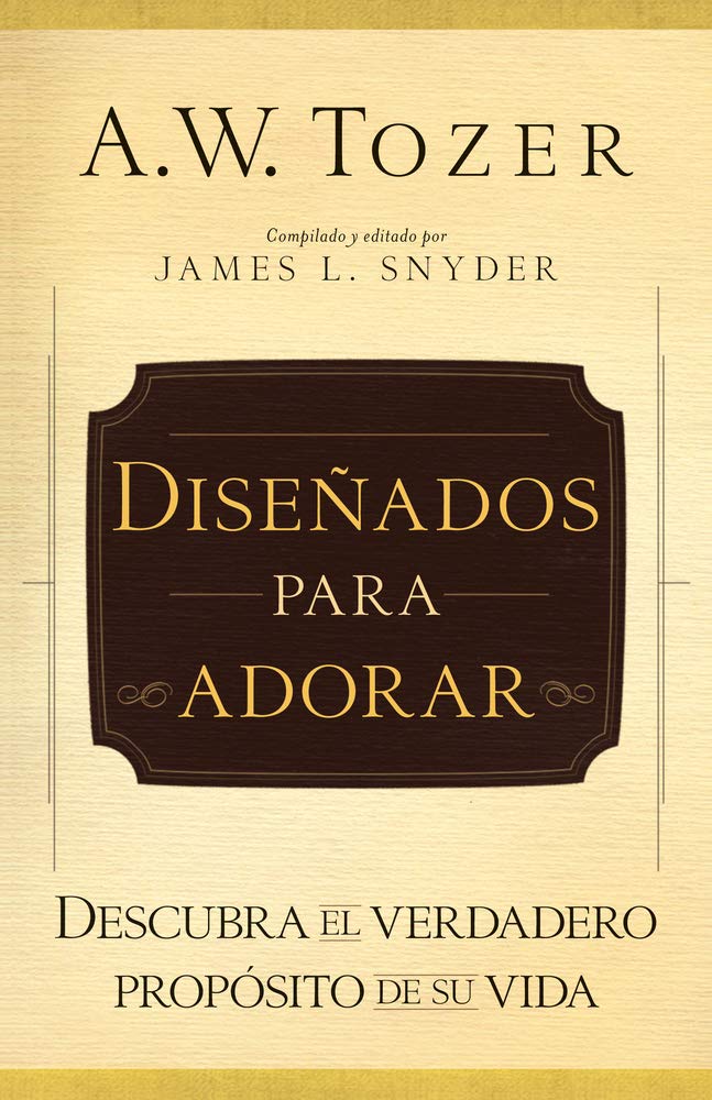 Diseados para adorar: Descubra el verdadero propsito de su vida (Spanish Edition),Used