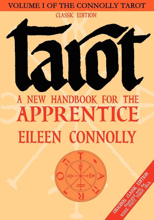 Tarot: A New Handbook for the Apprentice, Classic Ed (RiderWaite Tarot) (Connolly Tarot),Used