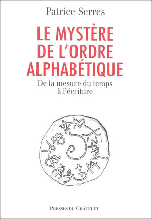 Le Mystere De L Ordre Alphabetique,New