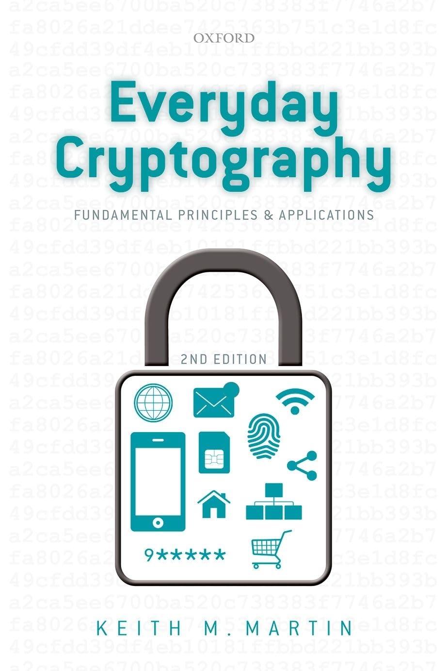 Everyday Cryptography: Fundamental Principles and Applications,Used