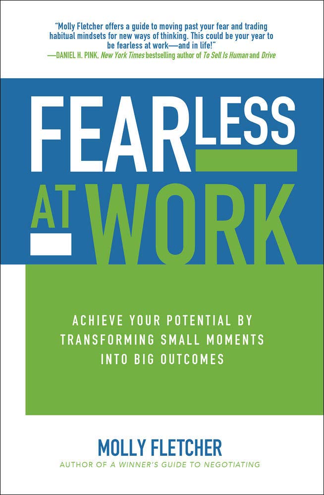 Fearless at Work: Achieve Your Potential by Transforming Small Moments into Big Outcomes,Used