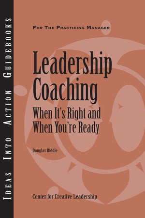 Leadership Coaching: When It's Right and When You're Ready,Used