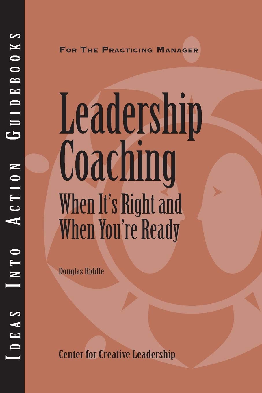 Leadership Coaching: When It's Right and When You're Ready,Used