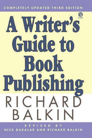 A Writer's Guide to Book Publishing: Second Revised Edition,Used