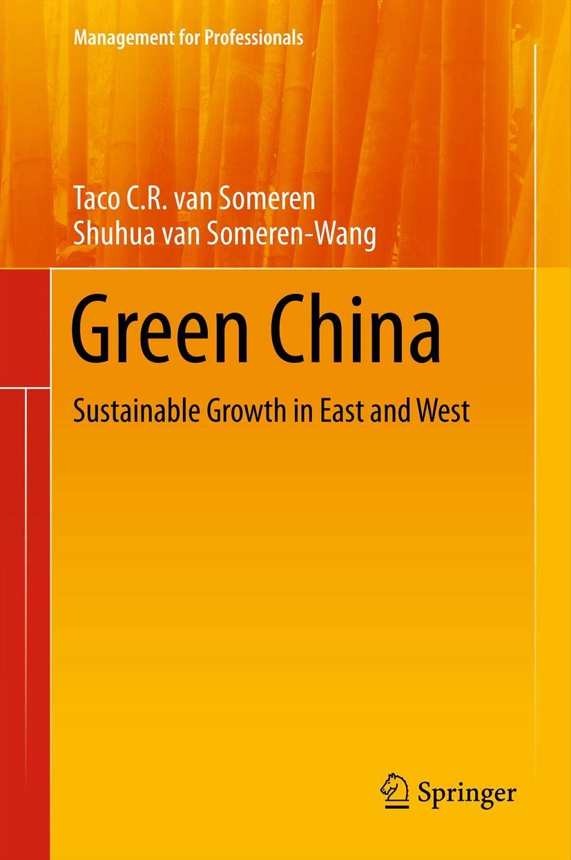 Green China: Sustainable Growth in East and West (Management for Professionals),Used