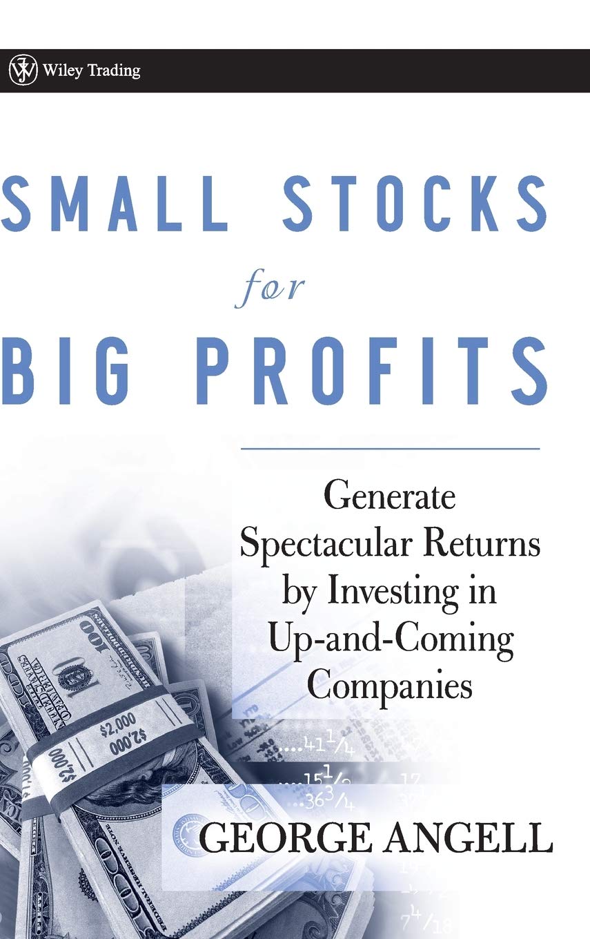 Small Stocks for Big Profits: Generate Spectacular Returns by Investing in UpandComing Companies,Used